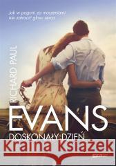 Doskonały dzień Richard Paul Evans 9788324082582 Znak - książka