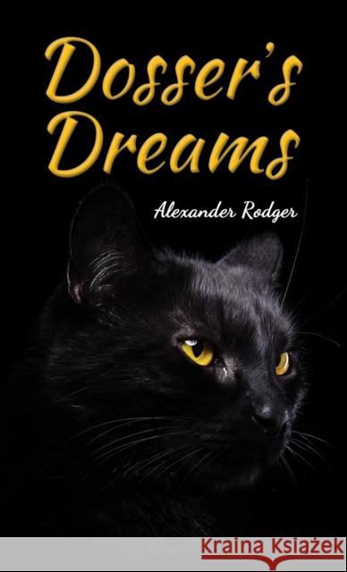 Dosser's Dreams Alexander Rodger 9781398492059 Austin Macauley Publishers - książka