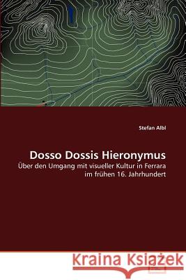 Dosso Dossis Hieronymus Stefan Albl 9783639379013 VDM Verlag - książka