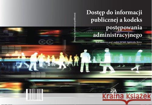 Dostęp do informacji publicznej a kodeks postępowa  9788364447617 Silva Rerum - książka