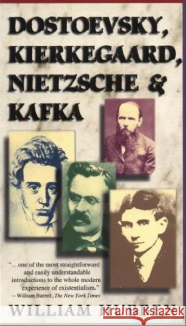 Dostoevsky, Kierkegaard, Nietzsche & Kafka William Hubben 9780684825892 Scribner Book Company - książka
