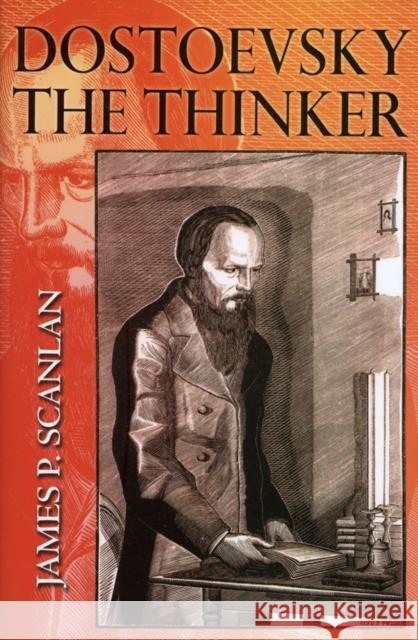 Dostoevsky the Thinker James P. Scanlan 9780801439940 Cornell University Press - książka