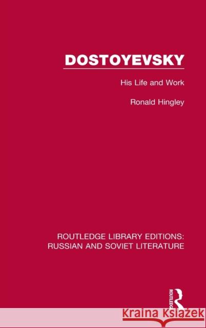 Dostoyevsky: His Life and Work Ronald Hingley 9780367753122 Routledge - książka