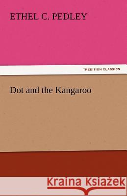 Dot and the Kangaroo  9783842452855 tredition GmbH - książka