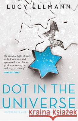 Dot in the Universe Lucy Ellmann 9781526626882 Bloomsbury Publishing PLC - książka