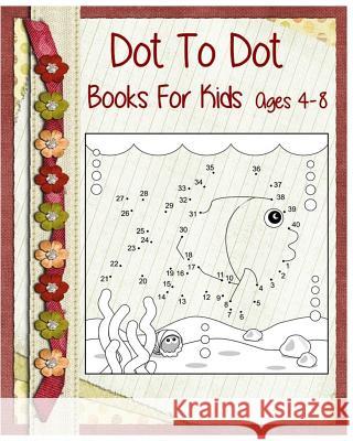 Dot To Dot Books For Kids Ages 4-8: Coloring Is Fun (Jumbo Coloring book) +Super Fun Stories For Kids Armando Finn 9781542918770 Createspace Independent Publishing Platform - książka