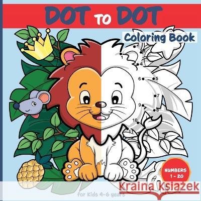 Dot-to-Dot Coloring Book for kids age 4 - 6 years: 50 Cute Motifs For Fun Dot Connections and Coloring Velvet Idole   9783907433140 Velvet Idole Gmbh - książka
