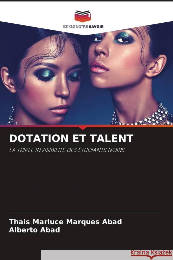 DOTATION ET TALENT Marques Abad, Thais Marluce, Abad, Alberto 9786204376141 Editions Notre Savoir - książka