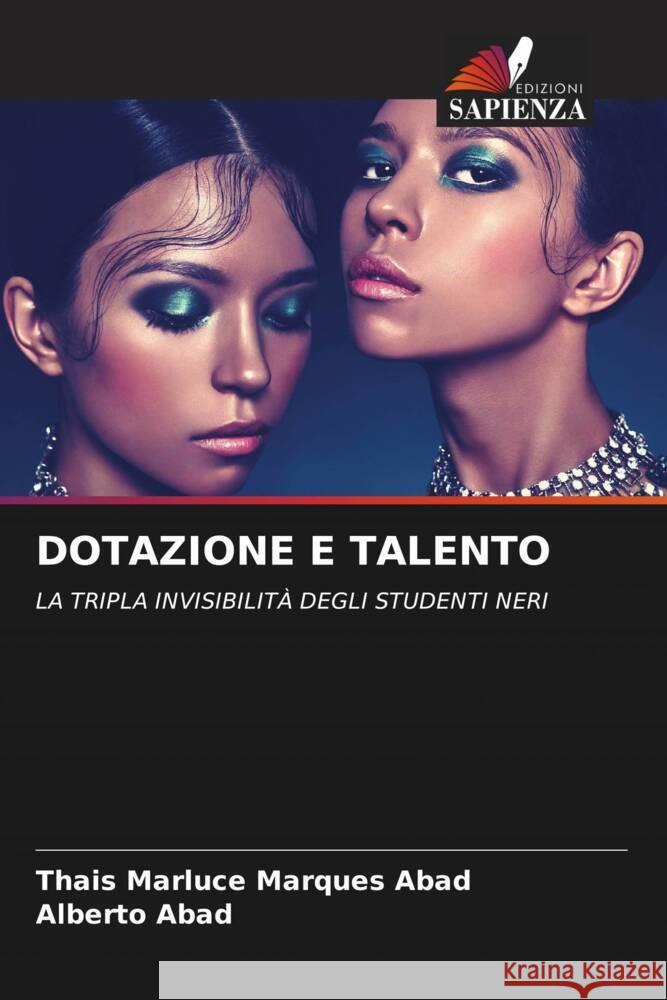 DOTAZIONE E TALENTO Marques Abad, Thais Marluce, Abad, Alberto 9786204376165 Edizioni Sapienza - książka