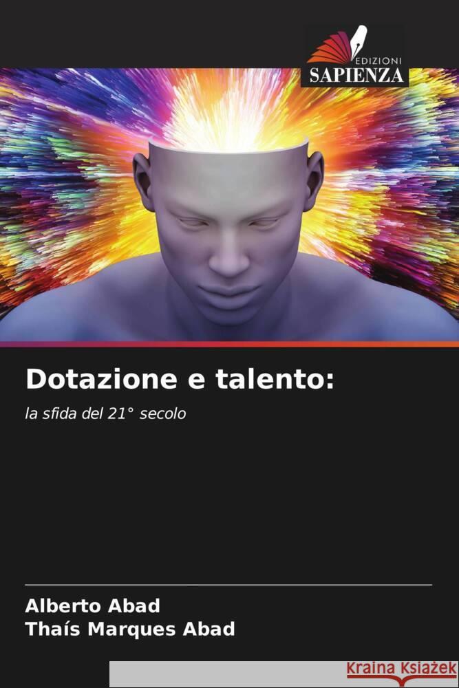 Dotazione e talento: Abad, Alberto, Marques Abad, Thaís 9786206398028 Edizioni Sapienza - książka