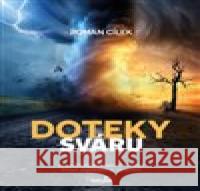 Doteky sváru Roman Cílek 9788090810846 MarieTum - książka