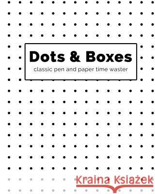 Dots and Boxes - Classic Pen and Paper Time Waster Positive Impact Designs 9781726877282 Independently Published - książka