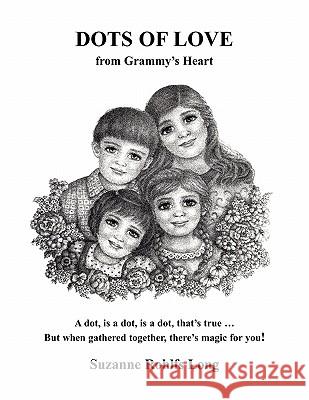 Dots of Love Suzanne Rohlfs Long 9781453531464 Xlibris Corporation - książka