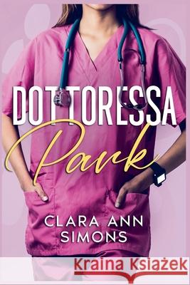 Dottoressa Park Clara Ann Simons 9798215276785 Clara Ann Simons - książka