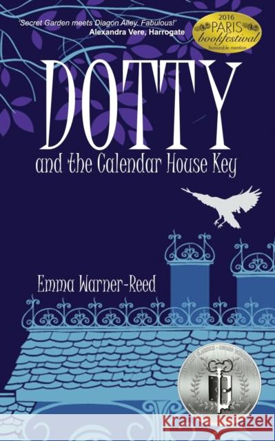 DOTTY and the Calendar House Key Warner-Reed, Emma 9780995566217 Calendar House Books - książka