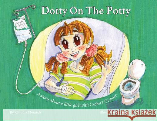 Dotty on the Potty Claudia Merandi Stephanie Gibaldo 9781733526470 Jebwizard Publishing - książka