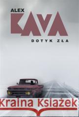 Dotyk zła Alex Kava 9788327699411 HarperCollins - książka