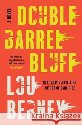 Double Barrel Bluff: A Novel Lou Berney 9780062292483 HarperCollins Publishers Inc - książka