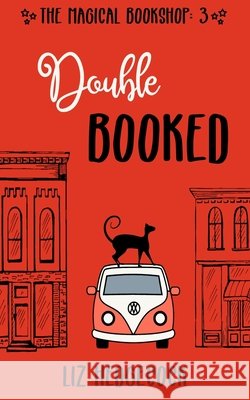 Double Booked Liz Hedgecock 9798563892880 Independently Published - książka