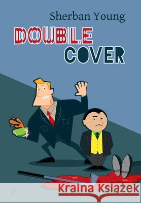 Double Cover: A Warren Kingsley Mystery Young, Sherban 9780991232420 Mysterycaper Press - książka
