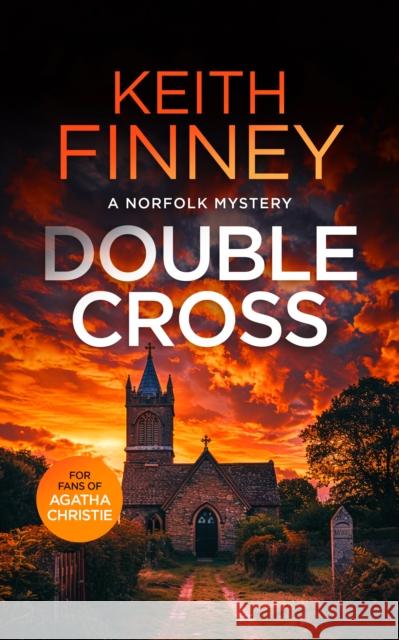 Double Cross: A Cozy British Murder Mystery Series Keith Finney 9781036700973 Vinci Books - książka