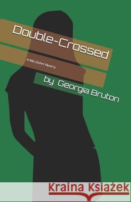 Double-Crossed Georgia Bruton 9781542365659 Createspace Independent Publishing Platform - książka