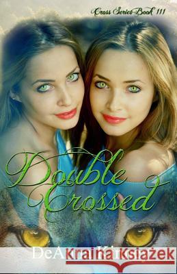 Double Crossed Deanna Kinney 9781974537112 Createspace Independent Publishing Platform - książka