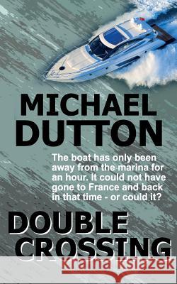 Double Crossing Michael Dutton 9781545048993 Createspace Independent Publishing Platform - książka