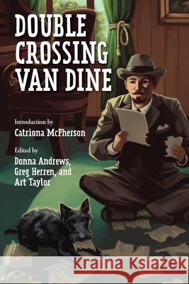 Double Crossing Van Dine Donna Andrews Greg Herren Art Taylor 9781936363964 Crippen & Landru Publishers - książka