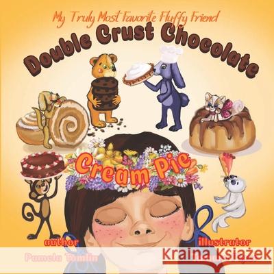 Double Crust Chocolate Cream Pie: The Value of Family and Traditions Tamara Piper Pamela Tomlin 9781073078424 Independently Published - książka