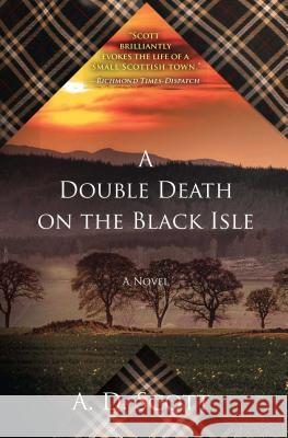 Double Death on the Black Isle Scott, A. D. 9781439154946 Atria Books - książka