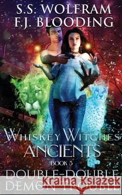 Double-Double Demon Trouble S. S. Wolfram F. J. Blooding 9781947790469 Whistling Book Press - książka
