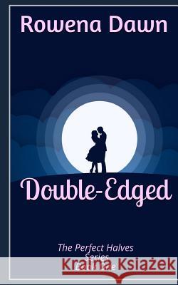 Double-Edged Rowena Dawn 9781539743514 Createspace Independent Publishing Platform - książka