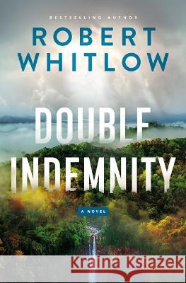 Double Indemnity Robert Whitlow 9780785234739 Thomas Nelson - książka