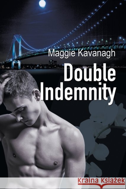 Double Indemnity Maggie Kavanagh 9781632163776 Dreamspinner Press - książka