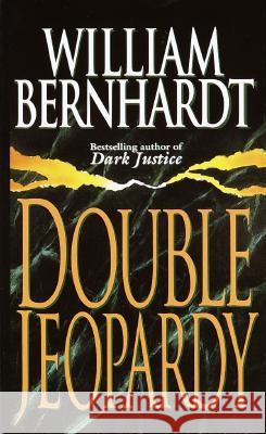 Double Jeopardy William Berhardt William Bernhardt 9780345397843 Ballantine Books - książka