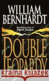 Double Jeopardy William Berhardt William Bernhardt 9780345397843 Ballantine Books