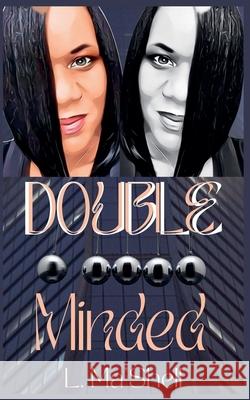 Double Minded L Ma'shell 9798230716877 L. Ma'shell - książka