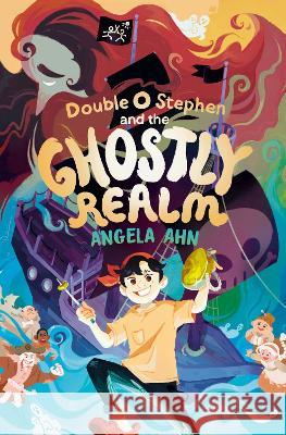 Double O Stephen and the Ghostly Realm Angela Ahn 9780735268296 Tundra Books (NY) - książka