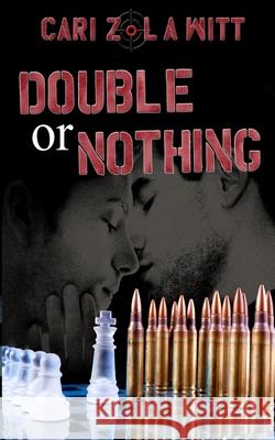 Double or Nothing Cari Z L. a. Witt 9781720864660 Createspace Independent Publishing Platform - książka