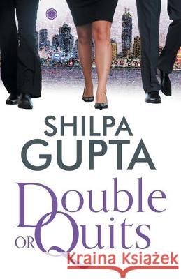 Double or Quits Shilpa Gupta   9788184959659 Jaico Publishing House - książka