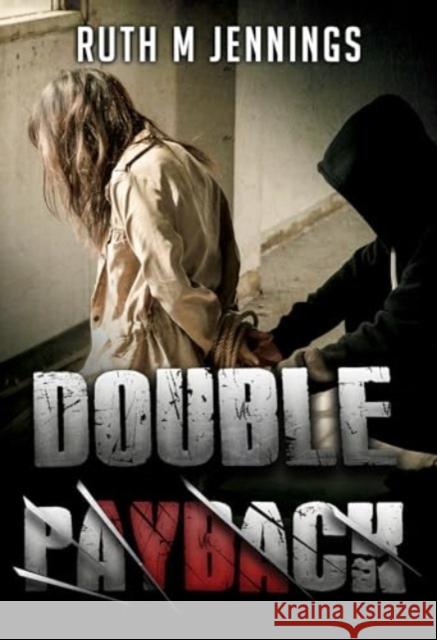Double Payback Ruth M Jennings 9781804394175 Olympia Publishers - książka