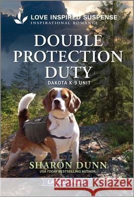 Double Protection Duty Sharon Dunn 9781335906250 Love Inspired Suspense Larger Print - książka