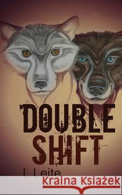 Double Shift Lynn Leite 9781484179741 Createspace - książka