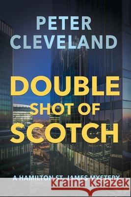 Double Shot of Scotch Peter Cleveland 9781771804417 Iguana Books - książka