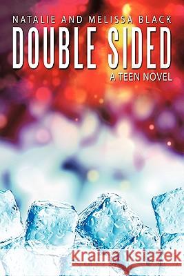 Double Sided: A Teen Novel Black, Natalie And Melissa 9781452074153 Authorhouse - książka