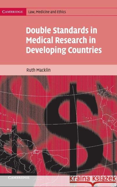 Double Standards in Medical Research in Developing Countries Ruth Macklin Alexander McCal 9780521833882 Cambridge University Press - książka