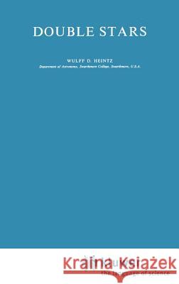 Double Stars Wulff D. Heintz Wuff D. Heintz W. D. Heintz 9789027708854 Springer - książka