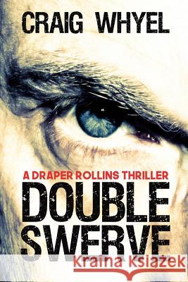 Double Swerve Craig Whyel 9781724141200 Independently Published - książka