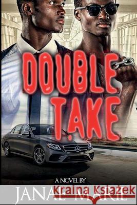 Double Take: Blood Ain't Thicker Than Water Janae Marie 9780692136447 Not Avail - książka